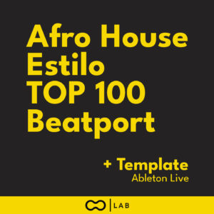 Afro House Estilo Top100 de Beatport + Template